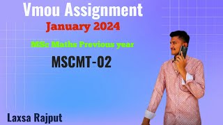 Vmou Assignment Solution MAMSC Previous January 2024 MSCMT 02 Vmou Assignment MA Maths previous [upl. by Keeton]