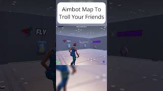 Aimbot Map To Troll Your Friends 👀🎯 fortnite foryou aimbot [upl. by Sewellyn]