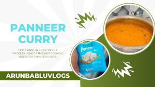 EASY PANNEER CURRY  ARUNBABLUVLOGS [upl. by Clymer]