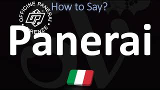 How to Pronounce Panerai CORRECTLY  Italian amp English Pronunciation [upl. by Ikeda724]