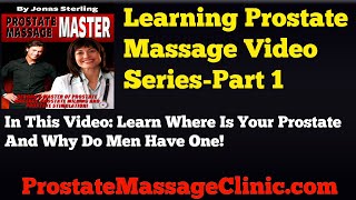 Prostate Massage LEARN HOW Video Series Part 1How Your Prostate Can Be Massaged To Have An Orgasm [upl. by Ferd112]