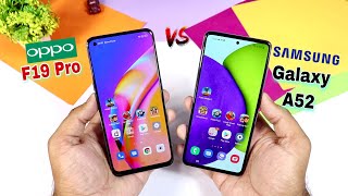 Samsung A52 Vs Oppo F19 Pro Full Comparison  Speed Test amp Camera Test HindiUrdu [upl. by Ahsel263]