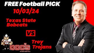 Free Football Pick Texas State Bobcats vs Troy Trojans Prediction 1032024 College Football [upl. by Ysnil826]