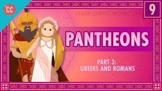 The Greeks and Romans  Pantheons Part 3 Crash Course World Mythology 9 [upl. by Martino]