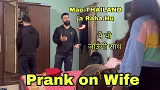 Biwi Gayi Maikae Pati Chala THAILAND 🤣  Prank on Wife  Darsh Chhikara [upl. by Noiz]