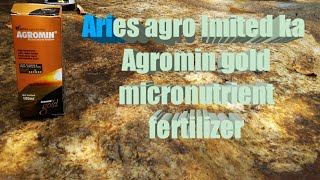 agromin gold micronutrient का प्रयोग कब करना है फसल पर इसका क्या महत्व है [upl. by Ehtnax333]