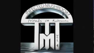 Infected Mushroom  Friends On Mushrooms Vol 1 HQ Full EP [upl. by Llevol]