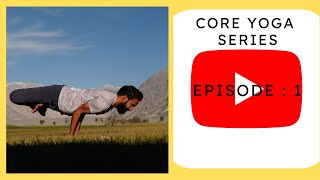 CORE YOGA  Yoga With Anil  Episode 01 [upl. by Herrick51]