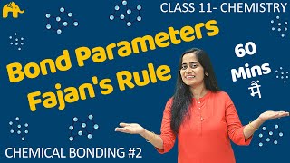 Chemical Bonding and Structure Class 11  2 Chemistry Chapter 4  Ionic Bond  Fajans Rule [upl. by Ronna406]