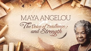 Maya Angelou The Voice of Resilience and Strength [upl. by Namor]