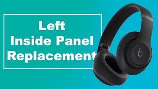 Beats Studio Pro Wireless Fix Broken Left Inside Panel Replacement Tutorial [upl. by Daub]