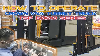 HOW TO OPERATE  CROWN TSP 6000 VNA TURRET TRUCK  Popzie Ofw Official [upl. by Nwahsak]