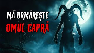 Ma Urmareste OMUL CAPRA  Creepypasta  Povesti de Groaza [upl. by Naujal]