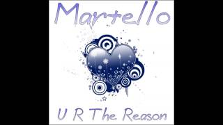 Martello  U R The Reason Original Disco Mix [upl. by Carlina]