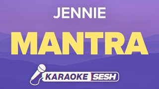 JENNIE  Mantra Karaoke [upl. by Skyla439]