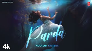 PARDA Official Video  Nooran Sisters  Latest Punjabi Songs 2024  TSeries [upl. by Einnep]