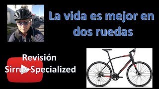 Specialized Sirrus revision en español [upl. by Etnaihc]