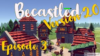 Becastled  NEW UPDATE  Version 20  Lets Play  Episode 3 [upl. by Jehias355]