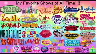 My Favorite Shows of All Time Remake [upl. by Ahsela]