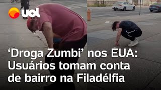 “Droga Zumbi” Usuários tomam conta de bairro na Filadélfia EUA e vídeos viralizam [upl. by Emlen]