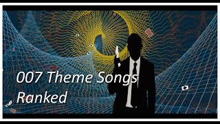 Ranking of the James Bond Theme Songs [upl. by Imeka]