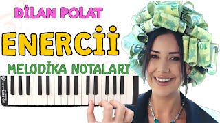 ENERCİİ Melodika Notaları  Dilan POLAT [upl. by Mani130]