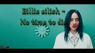 Billie Eilish  No time to die Lyric video [upl. by Noteek]