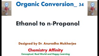 Organic Conversion 34  Ethanol to propanol [upl. by Aniger]