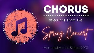 Memorial Middle School  CHORUS selections 2023 [upl. by Pik]