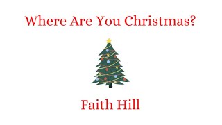 Faith Hill  Where Are You Christmas Lyric Video [upl. by Eniahs]