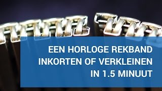 horloge rekband kleiner maken in 15 minuut [upl. by Nosdrahcir]