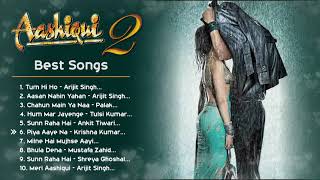 Aashiqui 2 ❤️ Movie All Best Songs  Shraddha Kapoor amp Aditya Roy Kapur  Romantic Love Gaane [upl. by Scheer]