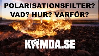 CPLfilter POLfilter Polarisationsfilter  Vad hur varför  Kamdase [upl. by Nariko789]