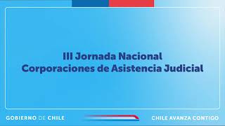 III Jornada Nacional Corporaciones de Asistencia Judicial [upl. by Calesta]