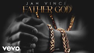 Jah Vinci  Father God official audio [upl. by Susejedesoj]