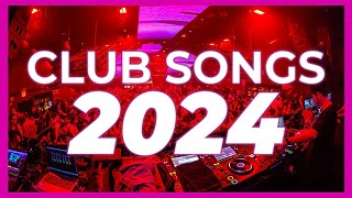 DJ CLUB SONGS 2024  Mashups amp Remixes of Popular Songs 2024  DJ Remix Club Music Party Mix 2023 🥳 [upl. by Aelegna]