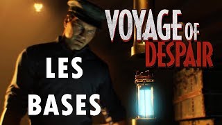 Voyage of Despair — Les bases [upl. by Winikka]