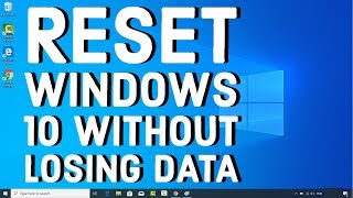 How to Reset Windows 10 without Losing Data [upl. by Roid]