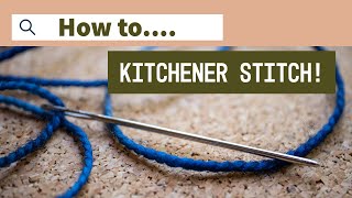 How to do the Kitchener Stitch  Tutorial [upl. by Nalat]