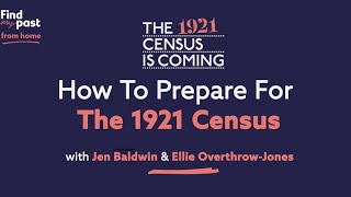 How To Prepare For The 1921 Census  Findmypast [upl. by Nortal56]