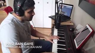 Hasi Ban Gaye  Piano and Vocal cover [upl. by Seema]