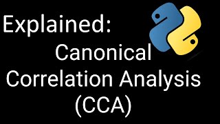 Canonical Correlation Analysis CCA [upl. by Eelirem892]