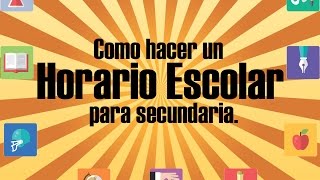 Asc Horarios Como hacer Horarios Escolares para Secundaria SEP [upl. by Wrennie]