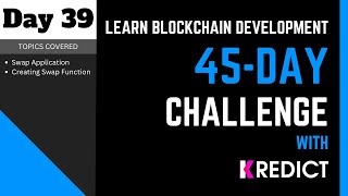 Learn Blockchain Development I 45Day Challenge  Day  39  Token Swap  Creating Swap Function [upl. by Ai]