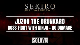 SEKIRO Juzou the Drunkard amp Purple Ninja Sidekick No Damage [upl. by Meave]