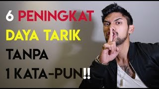 6 Peningkat Daya Tarik Tanpa 1 KataPun PSIKOLOGIS [upl. by Meier808]