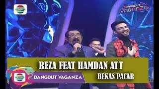 REZA FEAT HAMDAN ATT  BEKAS PACAR  DANGDUT VAGANZA [upl. by Adnirim371]