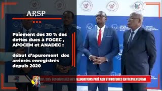 Paiement des 30  des dettes dues à FOGEC  APOCEM et ANADEC  début d’apurement des arriérés [upl. by Dianna]