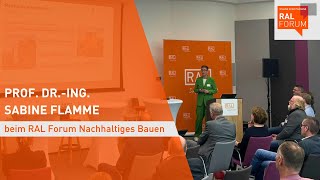 Prof DrIng Sabine Flamme beim RAL Forum Nachhaltiges Bauen [upl. by Atse]