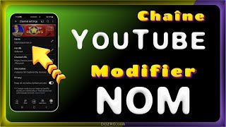 Application YouTube modifier le nom de la chaîne YouTube [upl. by Ennayd609]